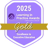 CLO Learning in Practice Awards — Gold 2025, Excellence in Executive Education